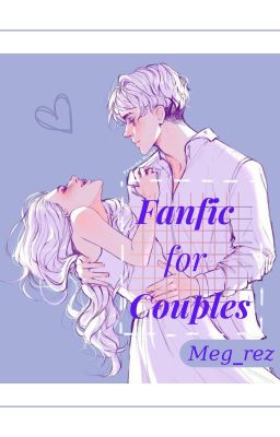 FanfiC for Couples (Multi Fandom) 