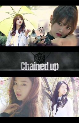 [ FANFIC ] - [ GUGUDAN ]- [ Sejeong ❤ Hana ] CHAINED UP