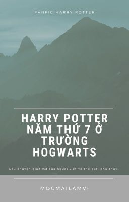 [Fanfic] Harry Potter năm thứ 7 trường Hogwarts