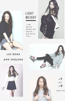 Fanfic | Lightweight | Lee Bona x Ahn Soojung