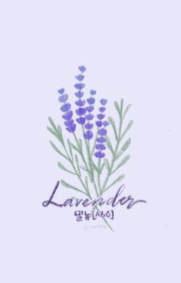 Fanfic Milnyu | ABO | Lavender
