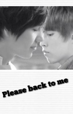 FanFic Please Back To Me < MA > < SM > ( KyuMin ) ( Trailer ) - Coming soon