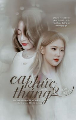 (FANFIC PROJECT) [BLACKTWICE/ROSÉHYO] YEAR WITH YOU: CA KHÚC THÁNG 2