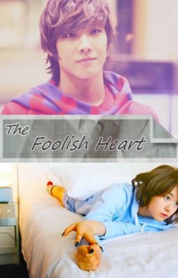 [Fanfic] The Foolish Heart JiYeon-LeeJoon