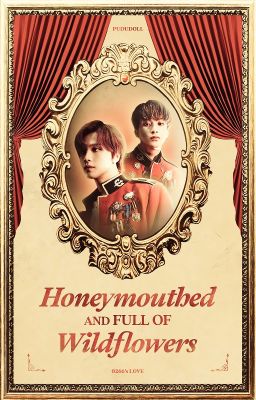 [FANFIC | TRANSLATE | MARKHYUCK] Honeymouthed And Full Of Wildflowers