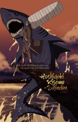 [Fanfiction - Naruto] Hoshigaki Kisame - Shinden