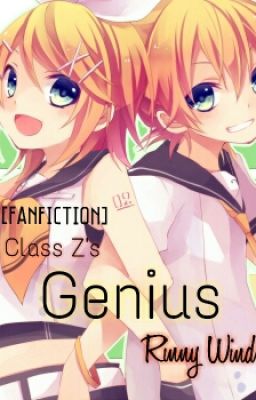 [Fanfiction] Những thiên tài lớp Z