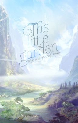 [Fanfiction] The Little Garden