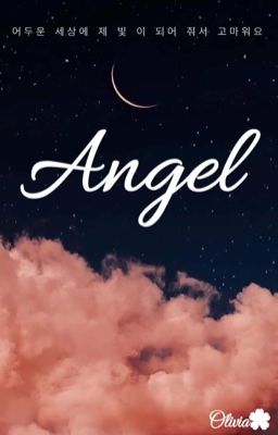 [Fanfictional Girl x BTS] ANGEL ~ THIÊN THẦN