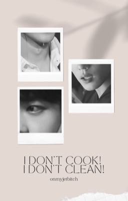 [Fic BJYX] I don't cook! I don't clean (H)