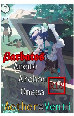 (Fic Dịch) Barbatos Anemo Archon Omega - R18