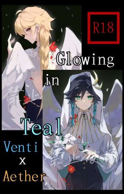 ( Fic Dịch ) Glowing in Teal - R18 