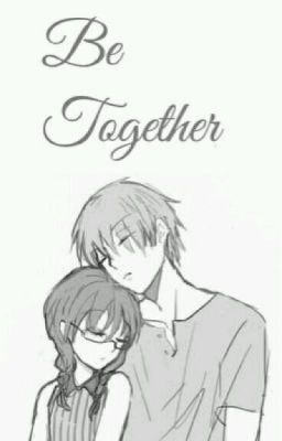 [ Fic dịch] (Karmanami ) Be Together