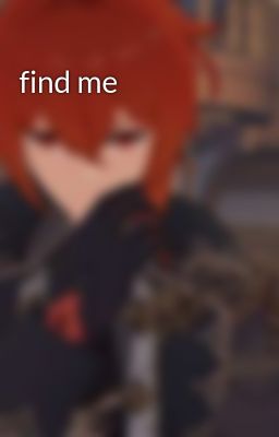 find me