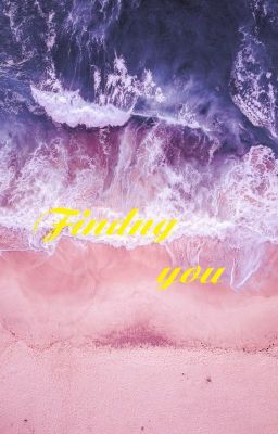 Finding you (far a way)