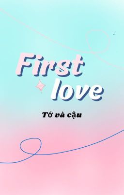 Firstlove♡