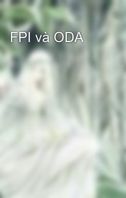 FPI và ODA