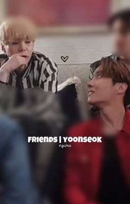 friends | yoonseok