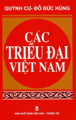 [FULL] Các Triều Đại Việt Nam