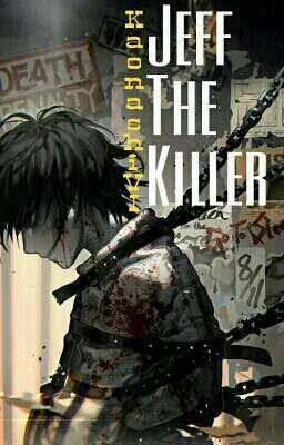 [FULL - CREEPYPASTA] Jeff The Killer X Reader