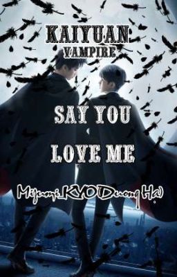 [Full](ĐM)[Vampire]Say You Love Me!