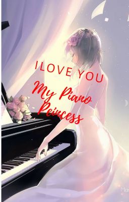 (FULL) || Dương - Yết || I Love You, My Piano Princess !
