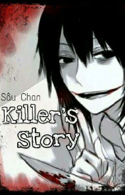 [Full - Fanfic CP] Câu chuyện của những kẻ sát nhân