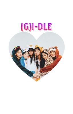 (G)I-DLE:There stories