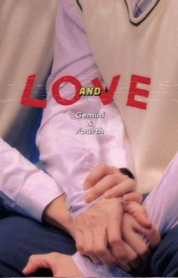 GeminiFourth | Love and Love |