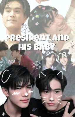 [GeminiFourth]-President And His Baby