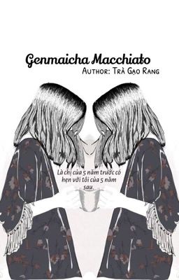 Genmaicha Macchiato