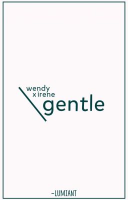 gentle; wenrene