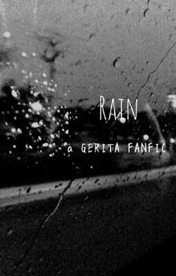 gerita ● rain [ oneshot ] 