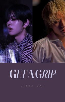 Get A Grip (GAGging you is my favorite) | Libra-san