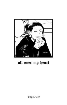 [ geto suguru ] all over my heart