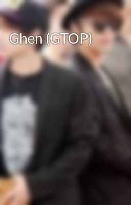 Ghen (GTOP)