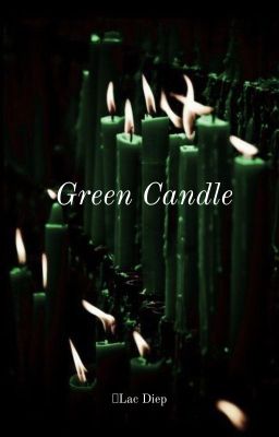 Green Candle | ĐM