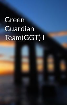 Green Guardian Team(GGT) I