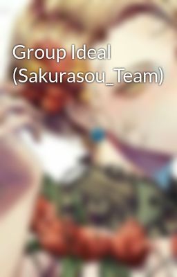 Group Ideal (Sakurasou_Team)