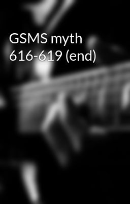 GSMS myth 616-619 (end)