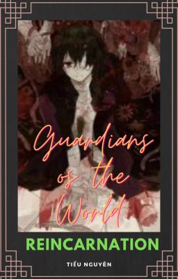 Guardians of the World: Reincarnation
