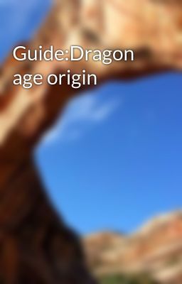 Guide:Dragon age origin