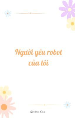 [GuOn/MinMoon] Người yêu robot của tôi