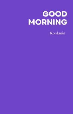 [H] Kookmin - Good Morning