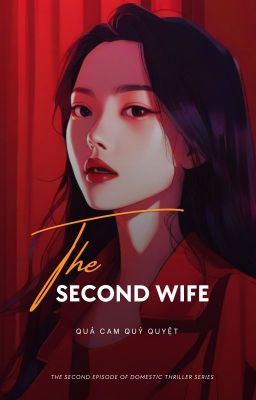 [H+] Người vợ thứ hai - The Second Wife