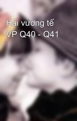 Hải vương tế VP Q40 - Q41