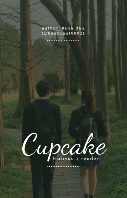 Haikyuu x reader  | Cupcake