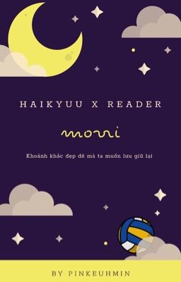 |Haikyuu x Reader| morri
