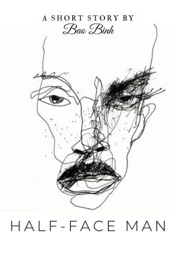 Half-face man
