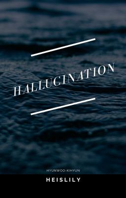 Hallucination - Shownu/Kihyun